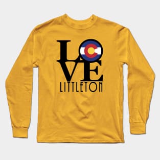 LOVE Littleton CO Long Sleeve T-Shirt